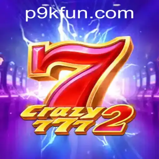 Exploring Crazy7772: A New Era of Gaming with 9kfun