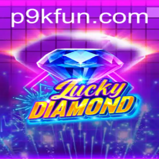 Exploring the Thrilling World of LuckyDiamond: Unraveling the Enigma of 9kfun
